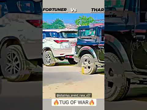 Toyota Fortuner vs Mahindra Thar Tug of War 🔥